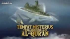 Posjos.com - Tempat Di Alquran Yang Misteri. 5 Tempat Di Alquran Yang Masih Menjadi Misteri. Misteri 5 Tempat Di Alquran