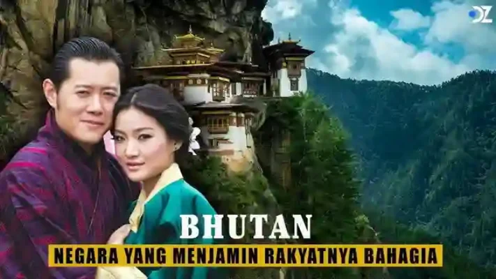 Bhutan: Negara Yang Menjamin Rakyatnya Bahagia