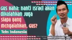 Pandangan Gus Baha Tentang Israel Menurut Gus Baha Israel Akan Di Kalahkan (Video Terbaru sipjos.com)