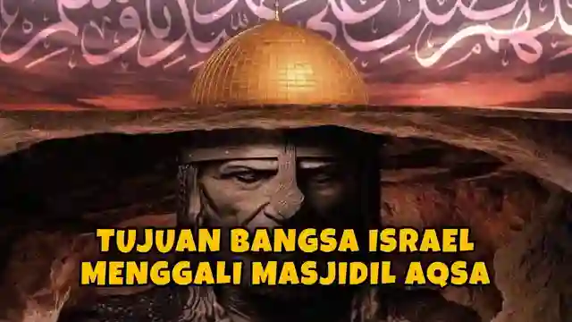 Tujuan Bangsa Israel Mengali Tanah Di Bawah Masjid Al Aqso. Bangsa Israel Mengali Tanah Masjid Al Aqso