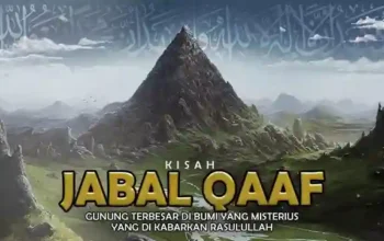 Misteri Gunung Jabal Qaf Dengan Penduduk Yang Misterius