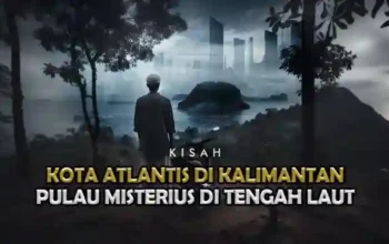 Kisah Seorang Pria Melihat Kota Ghaib Saranjana Kalimantan