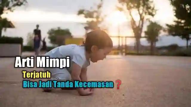 Mimpi Terjatuh. Inilah Tafsir Mimpi Jatuh. Arti Mimpi Terjatuh. Arti Mimpi Jatuh. Arti Terjatuh Dalam Mimpi