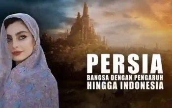 Persia: Bangsa Kuno yang Berpengaruh Hingga Indonesia