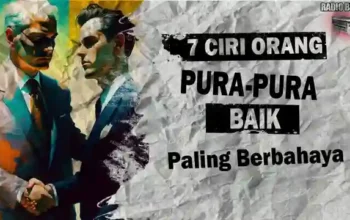 7 Ciri Orang Pura pura Baik Paling Berbahaya