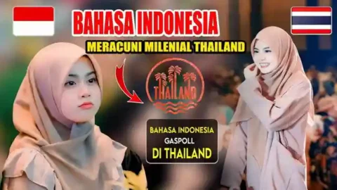 Luar Biasa keren! Bahasa Indonesia Meracuni Anak Muda Thailand